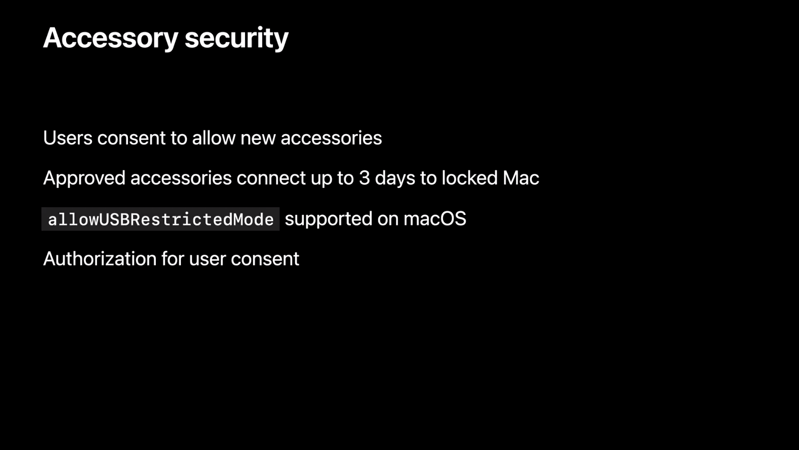 What’s new in managing Apple devicesのセッションで発表された、アクセサリセキュリティ