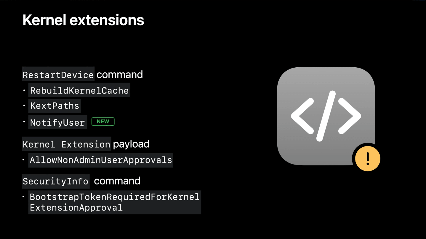 What’s new in managing Apple devicesのセッションで発表されたKernal extensionsに関連する機能