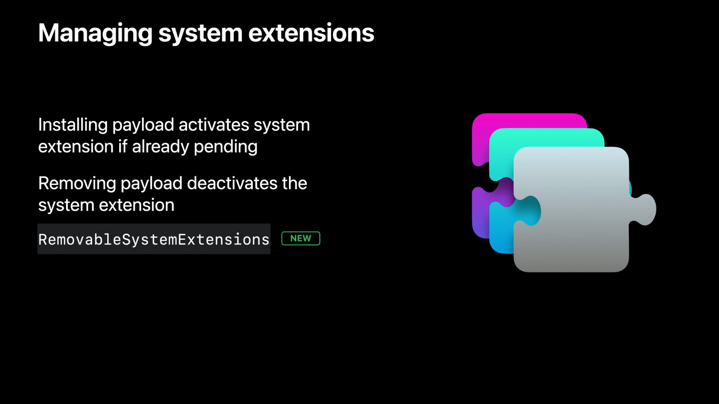 What’s new in managing Apple devicesのセッションで発表されたSystem Extensionの削除機能